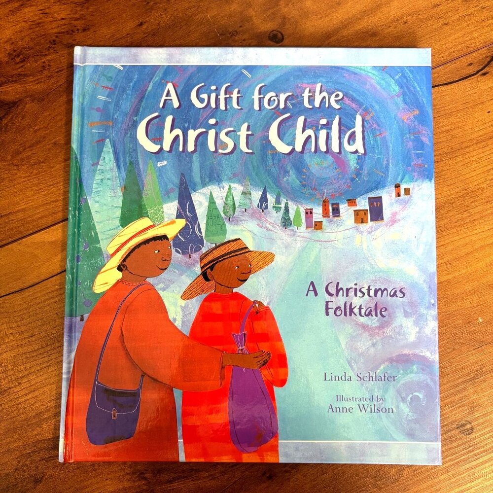 A Gift For The Christ Child Hardcover Book‎ Vintage 2000 Linda Schlafer